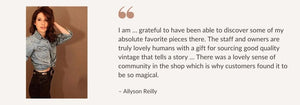 Discover some of my absolute favorite vintage pieces, lovely sense of community in the shop Brooklyn customer review by Allyson Reilly